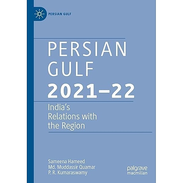 Persian Gulf 2021-22, Sameena Hameed, Md. Muddassir Quamar, P. R. Kumaraswamy