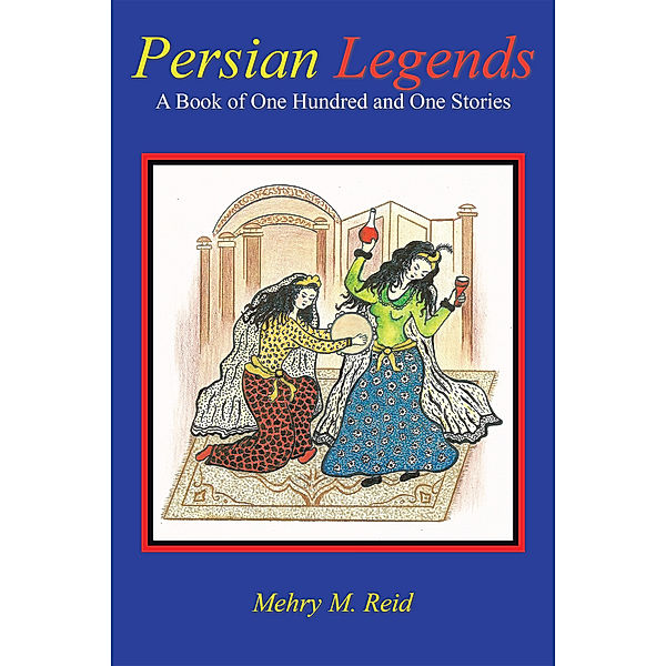Persian Legends, Mehry M. Reid