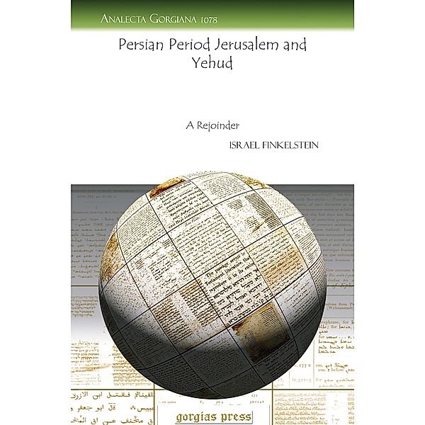 Persian Period Jerusalem and Yehud, Israel Finkelstein