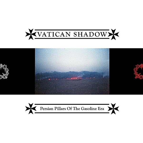 Persian Pillars Of The Gasoline Era (Gtf/Black) (Vinyl), Vatican Shadow