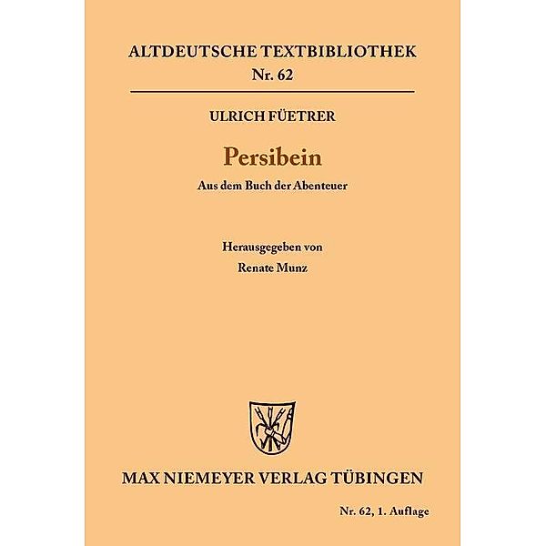 Persibein / Altdeutsche Textbibliothek Bd.62, Ulrich Füetrer