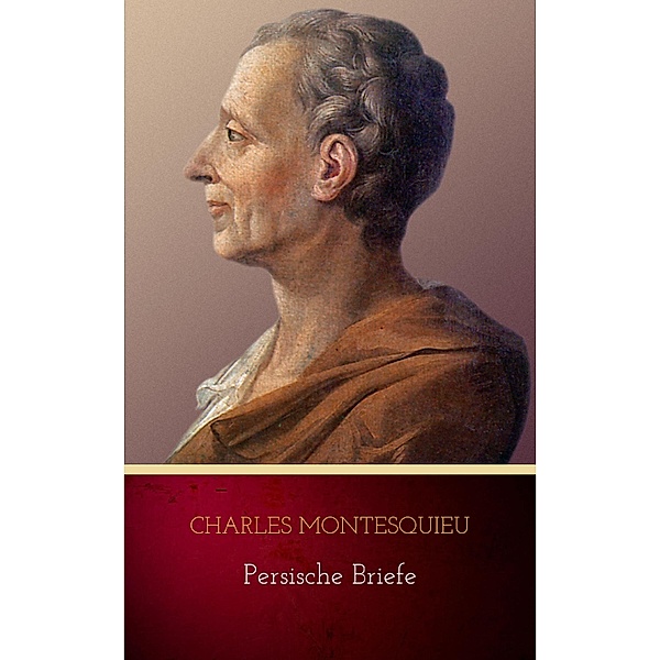 Persische Briefe, Charles Montesquieu