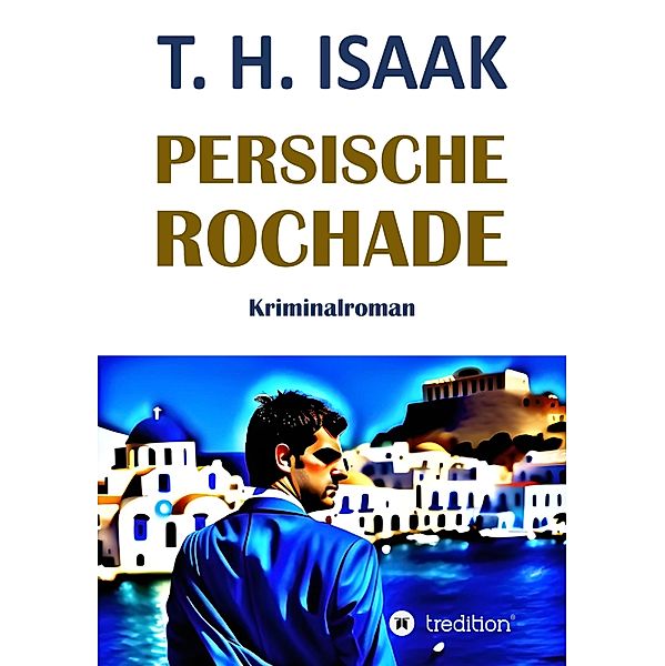 Persische Rochade, T. H. Isaak