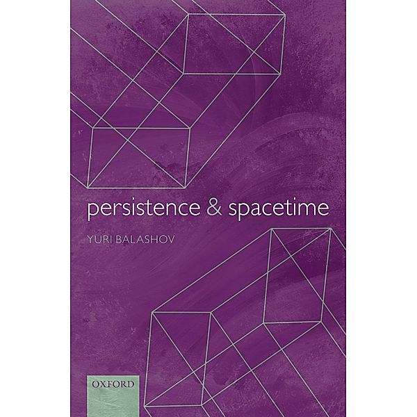 Persistence and Spacetime, Yuri Balashov