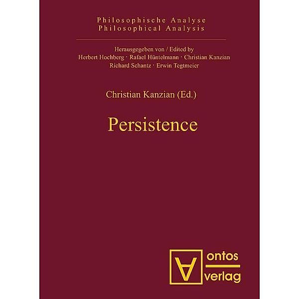 Persistence / Philosophische Analyse /Philosophical Analysis Bd.21