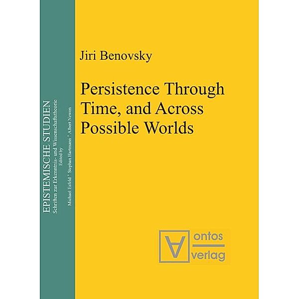 Persistence Through Time, and Across Possible Worlds, Jiri Benovsky