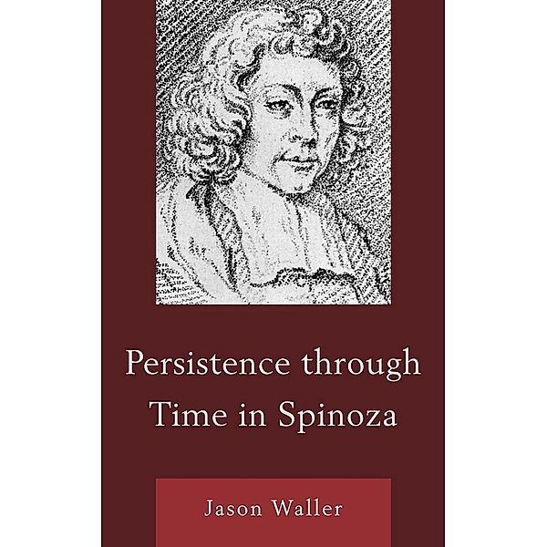 Persistence through Time in Spinoza, Jason Waller