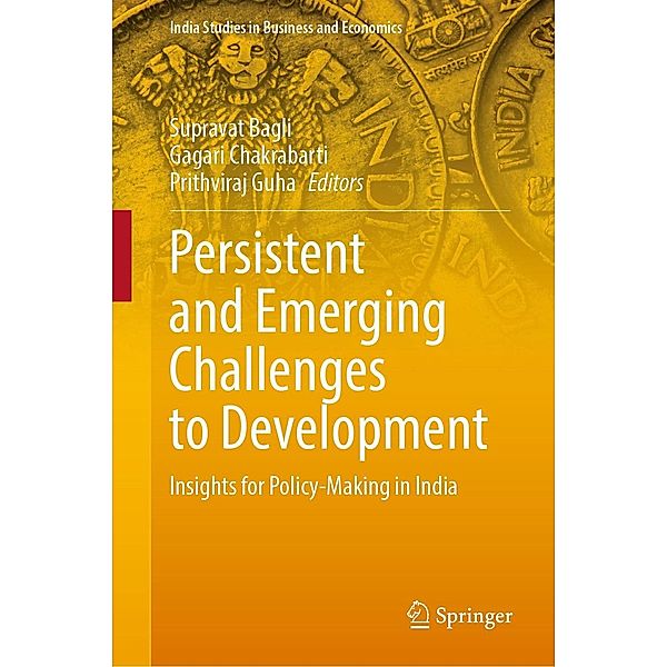 Persistent and Emerging Challenges to Development / India Studies in Business and Economics