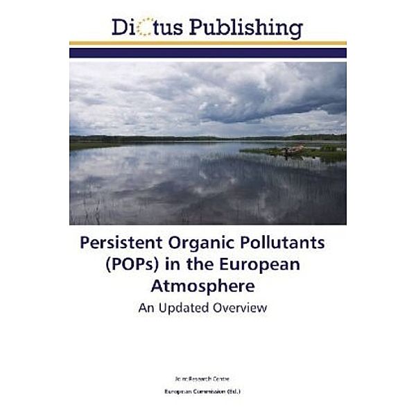 Persistent Organic Pollutants (POPs) in the European Atmosphere, Joint Research Centre