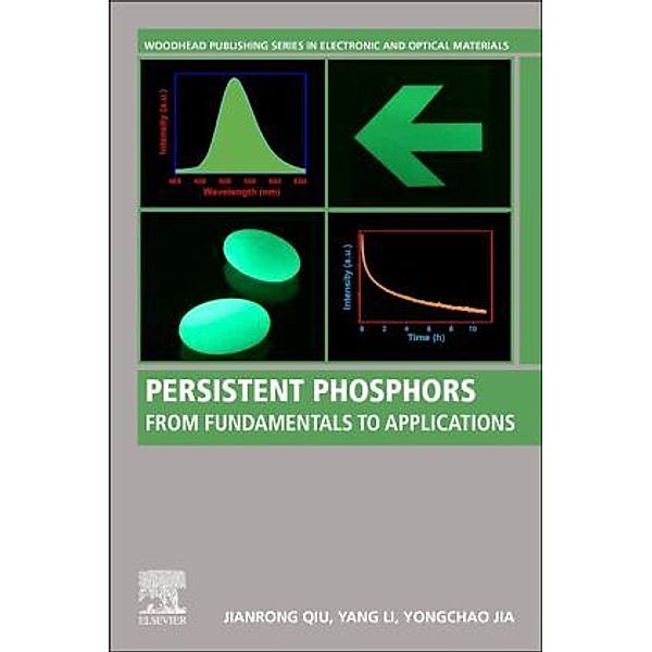 Persistent Phosphors, Jianrong Qiu, Yang Li, Yongchao Jia