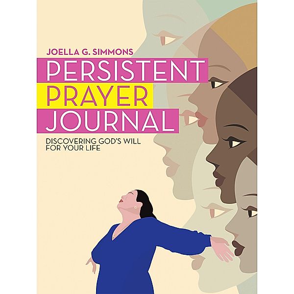 Persistent Prayer Journal, Joella G. Simmons