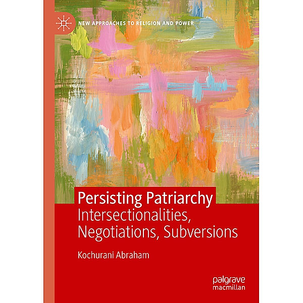 Persisting Patriarchy, Kochurani Abraham