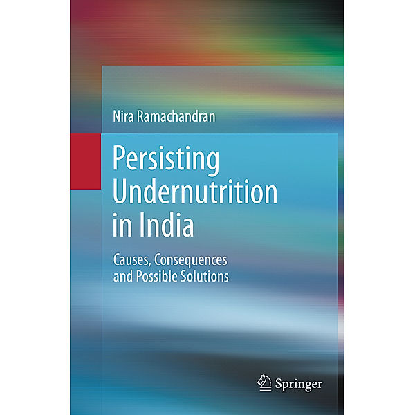 Persisting Undernutrition in India, Nira Ramachandran