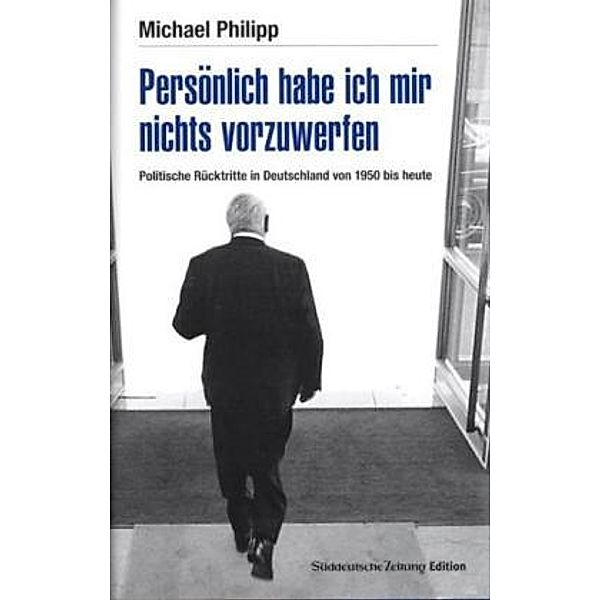 Persönlich habe ich mir nichts vorzuwerfen, Michael Philipp