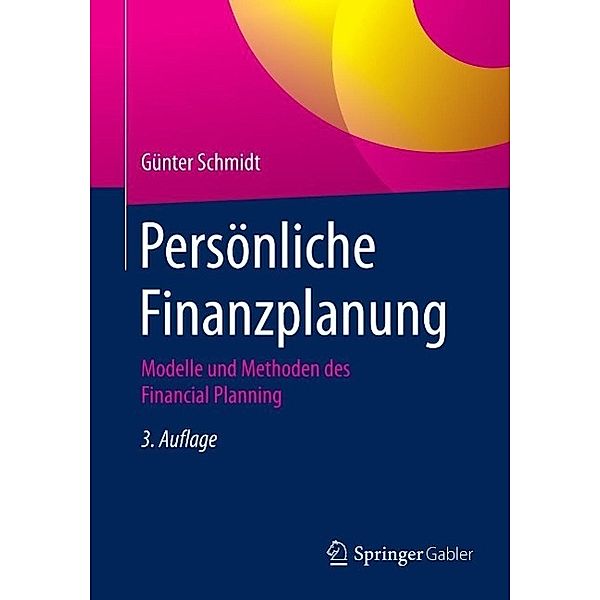 Persönliche Finanzplanung, Günter Schmidt