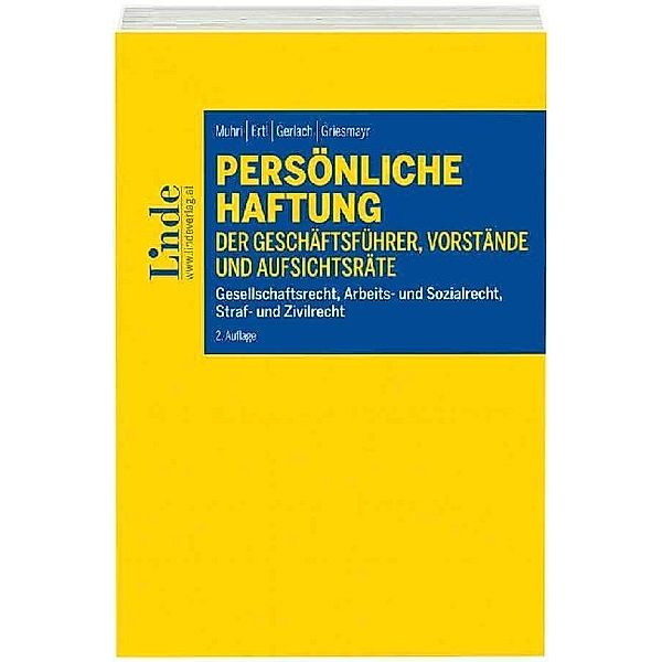 Persönliche Haftung der Geschäftsführer, Vorstände und Aufsichtsräte (f. Österreich), Peter Ertl, Roland Gerlach, Norbert Griesmayr, Georg Muhri