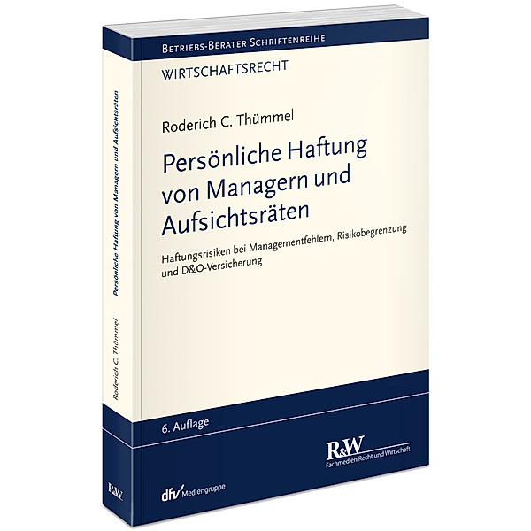 Persönliche Haftung von Managern und Aufsichtsräten, Roderich C. Thümmel