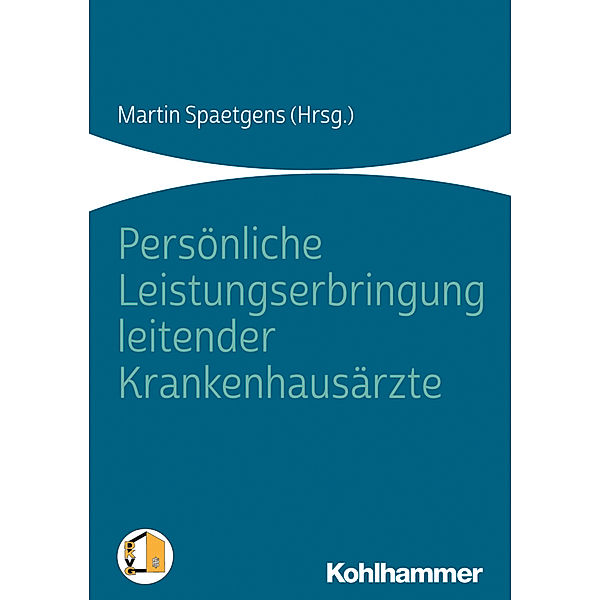 Persönliche Leistungserbringung leitender Krankenhausärzte