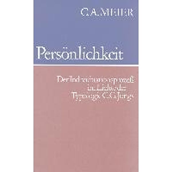 Persönlichkeit, Carl A. Meier