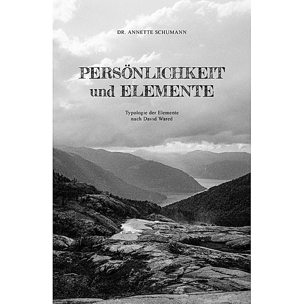 Persönlichkeit und Elemente / tredition, Annette Schumann