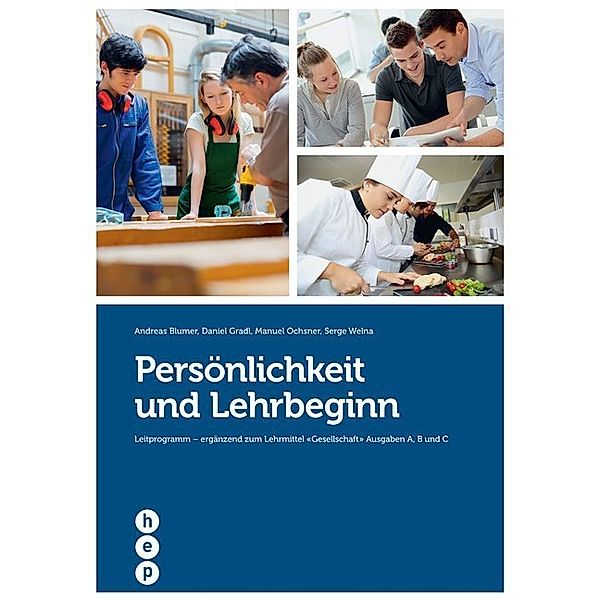 Persönlichkeit und Lehrbeginn, Andreas Blumer, Daniel Gradl, Manuel Ochsner