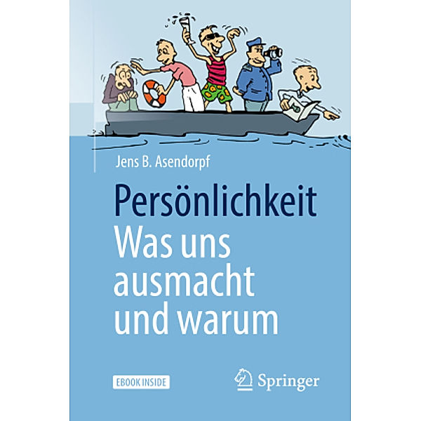 Persönlichkeit: was uns ausmacht und warum, m. 1 Buch, m. 1 E-Book, Jens B. Asendorpf