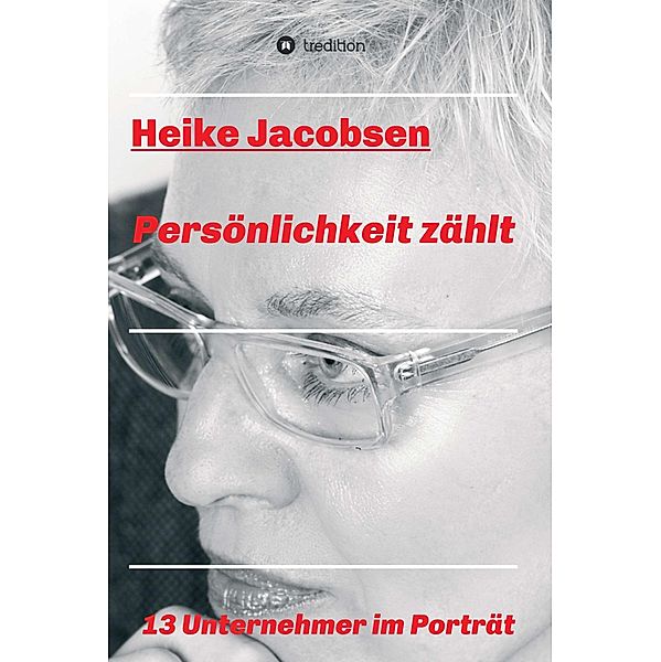 Persönlichkeit zählt, Heike Jacobsen