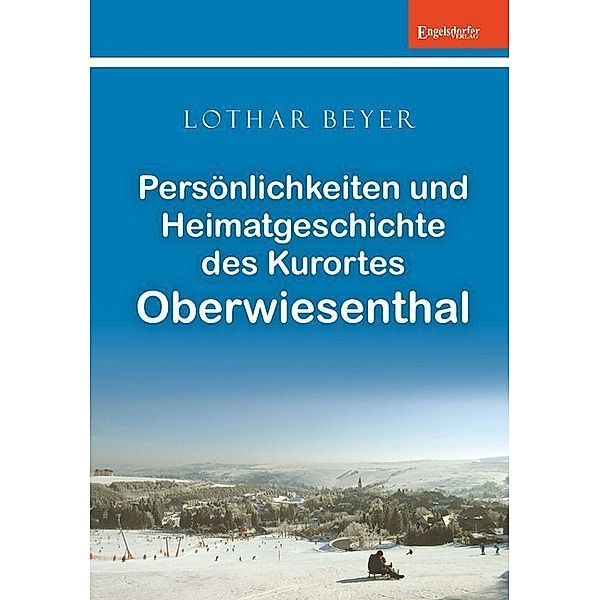Persönlichkeiten und Heimatgeschichte des Kurortes Oberwiesenthal, Lothar Beyer
