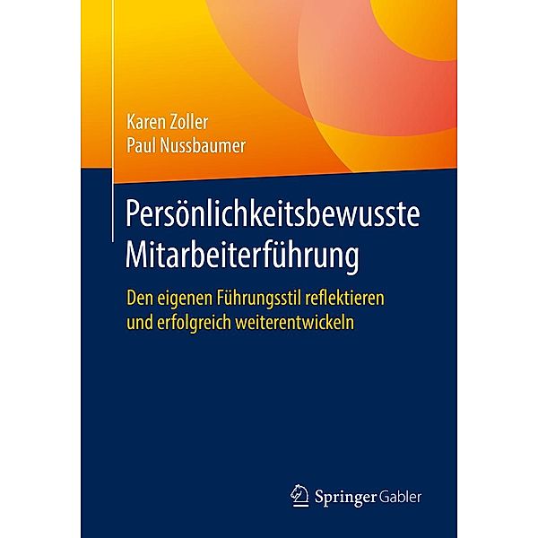 Persönlichkeitsbewusste Mitarbeiterführung, Karen Zoller, Paul Nussbaumer