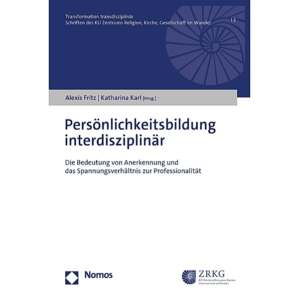 Persönlichkeitsbildung interdisziplinär / Transformation transdisziplinär Bd.3