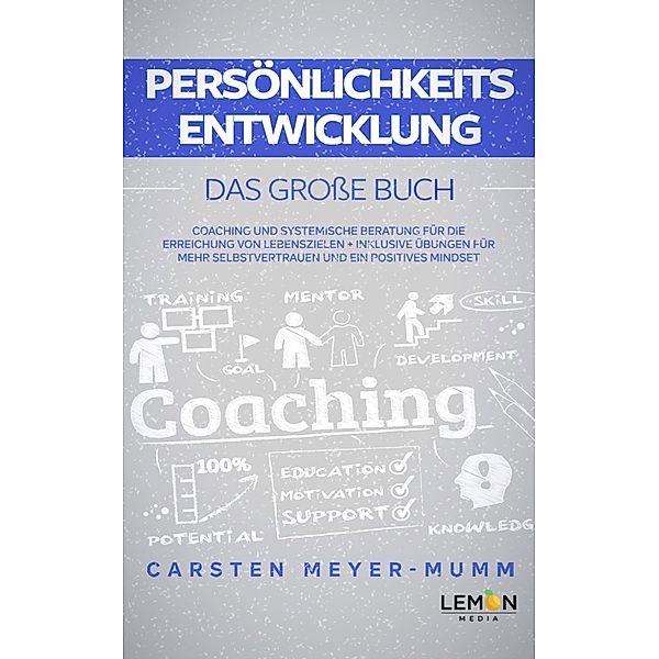 Persönlichkeitsentwicklung: Das große Buch, Carsten Meyer-Mumm