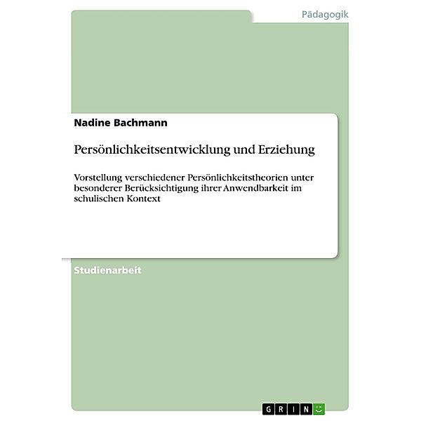 Persönlichkeitsentwicklung und Erziehung, Nadine Bachmann