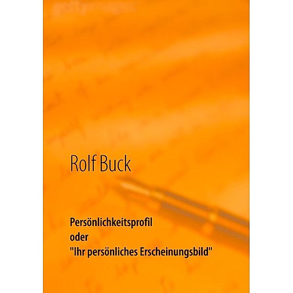 Persönlichkeitsprofil, Rolf Buck