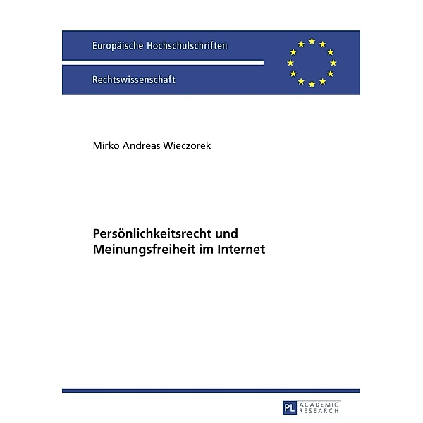 Persoenlichkeitsrecht und Meinungsfreiheit im Internet, Mirko Andreas Wieczorek