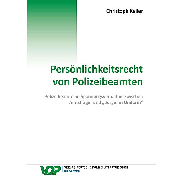 Persönlichkeitsrecht von Polizeibeamten, Christoph Keller