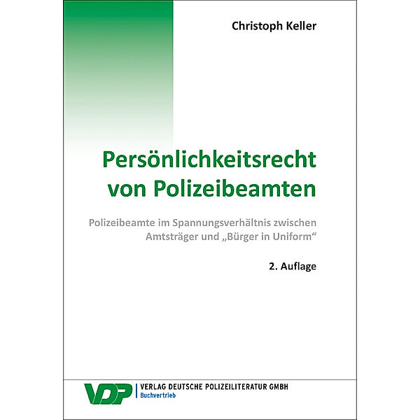Persönlichkeitsrecht von Polizeibeamten, Christoph Keller