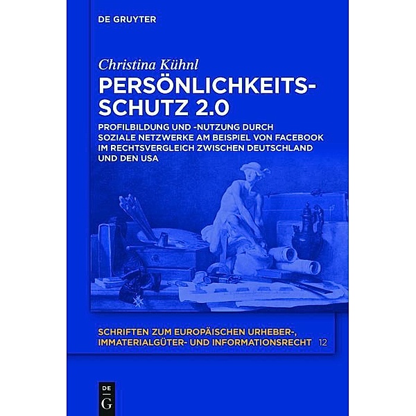 Persönlichkeitsschutz 2.0 / Schriften zum europäischen Urheberrecht Bd.12, Christina Kühnl
