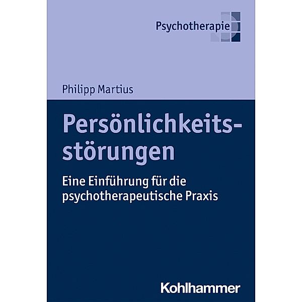 Persönlichkeitsstörungen, Philipp Martius