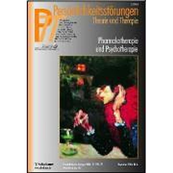 Persönlichkeitsstörungen, Theorie und Therapie (PTT): H.4 Pharmakotherapie und Psychotherapie