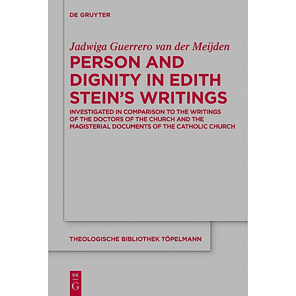 Person and Dignity in Edith Stein's Writings, Jadwiga Guerrero van der Meijden