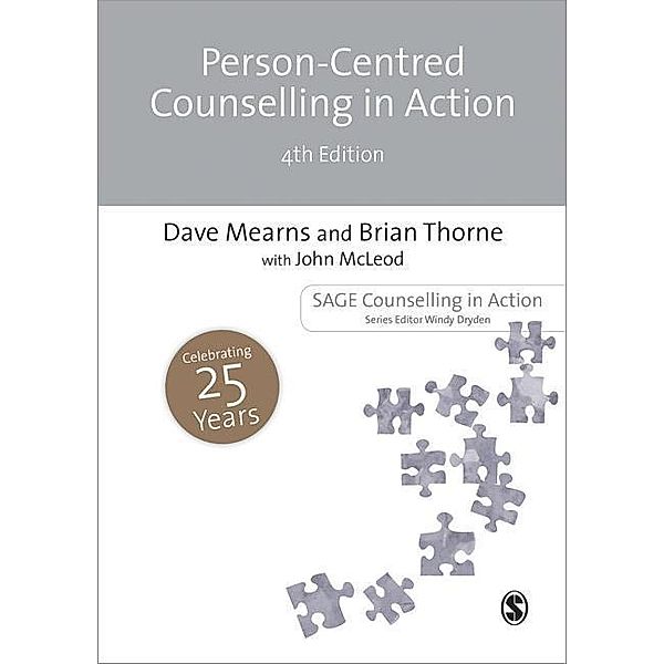 Person-Centred Counselling in Action / Counselling in Action series, Dave Mearns, Brian Thorne, John McLeod