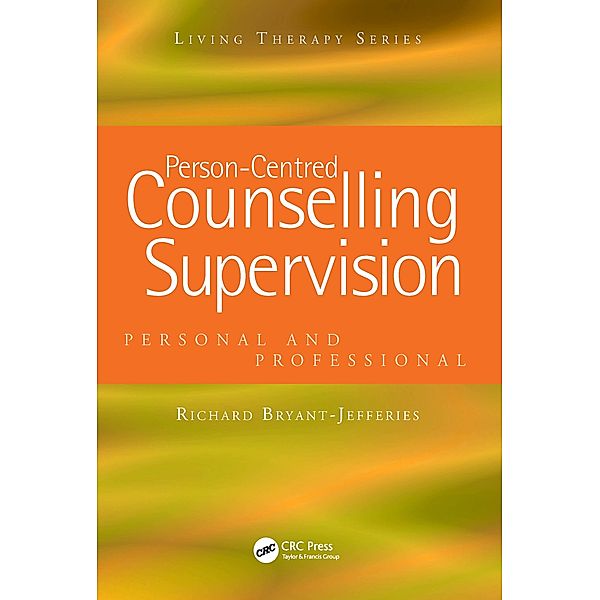 Person-Centred Counselling Supervision, Richard Bryant-Jefferies