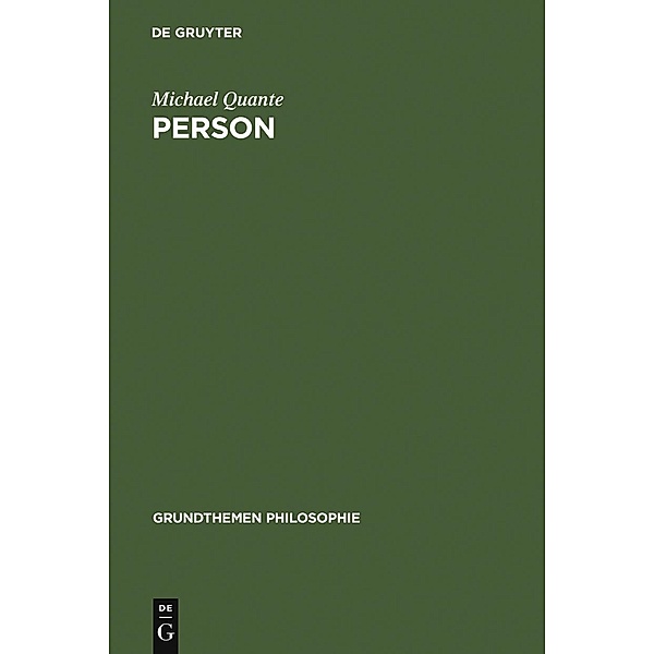 Person / Grundthemen Philosophie, Michael Quante