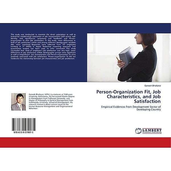 Person-Organization Fit, Job Characteristics, and Job Satisfaction, Ganesh Bhattarai