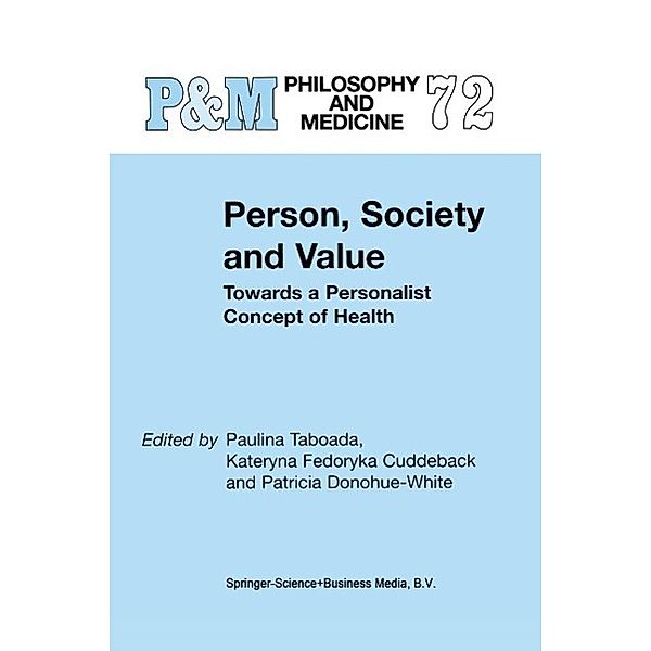 Person, Society and Value / Philosophy and Medicine Bd.72