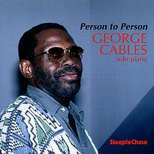 Person To Person, George Cables