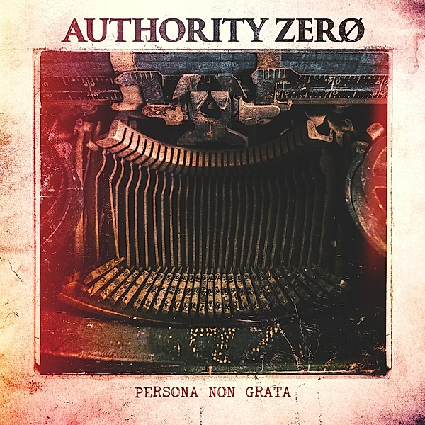 Persona Non Grata (Vinyl), Authority Zero