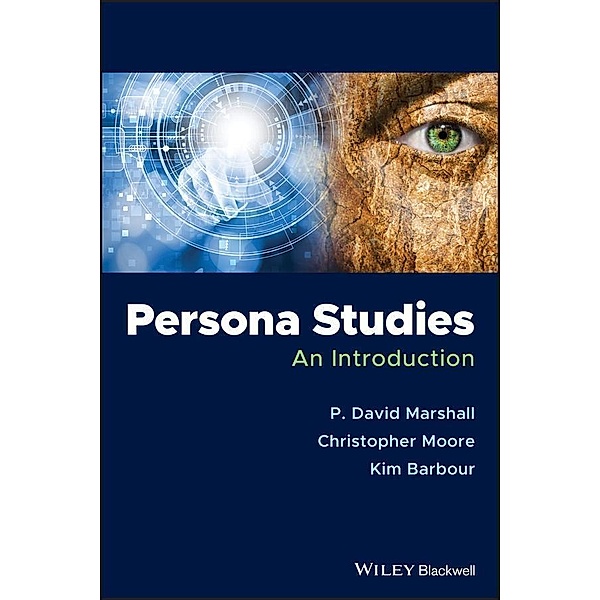 Persona Studies, P. David Marshall, Christopher Moore, Kim Barbour