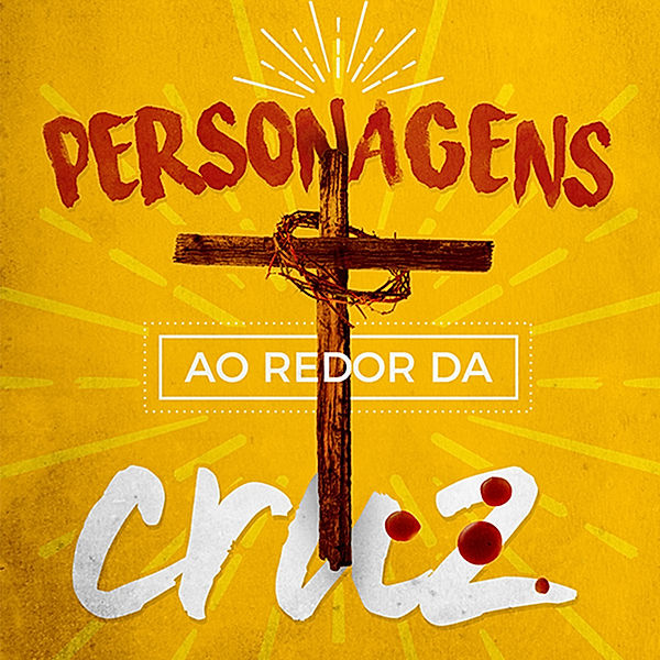 Personagens ao Redor da Cruz | Aluno, Editora Cristã Evangélica
