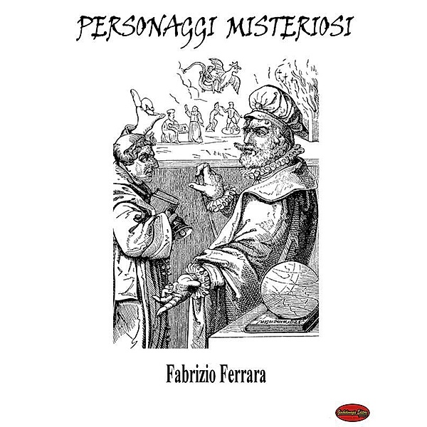 Personaggi misteriosi, Fabrizio Ferrara